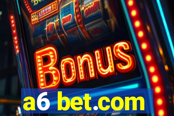 a6 bet.com